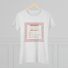 Load image into Gallery viewer, Be Mine Tee